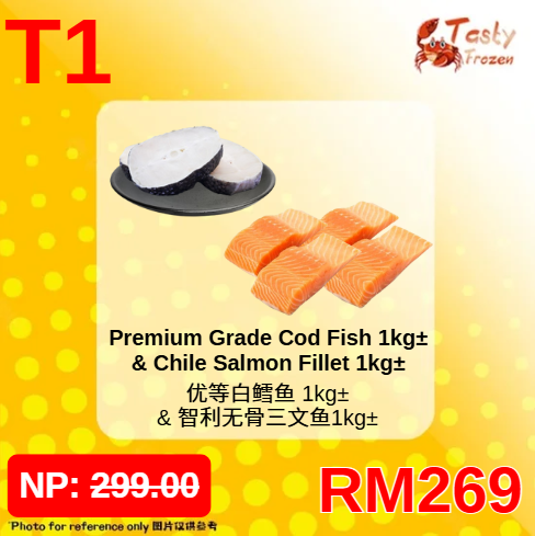 T1 Premium Grade Cod Fish 优等白鳕鱼 1kg± + Chile Salmon Fillet 智利无骨三文鱼1kg±